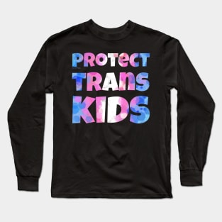 Protect Trans Kids Long Sleeve T-Shirt